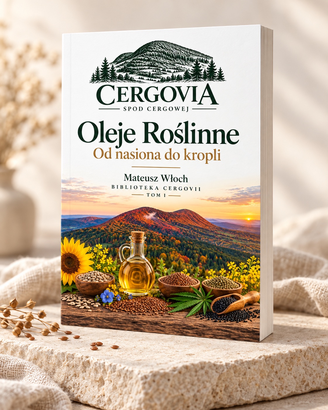 Book mockup: Plant Oils. From Seed to Drop — Mateusz Włoch, The Cergovia Library, Volume I